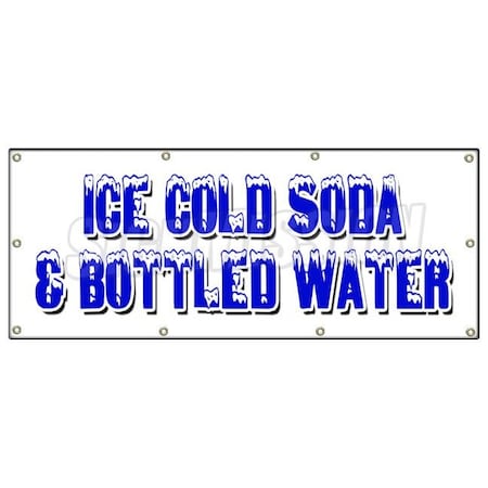 Signmission ICE COLD SODA & BOTTLED WATER BANNER SIGN iced fountain drinks pop h2o B-96 Ice Cold Soda & Bottled